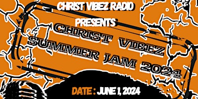 Christ Vibez Summer Jam primary image
