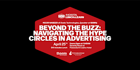 414digital Presents Beyond the Buzz in Advertising Lunch and Learn