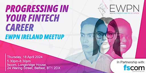 Hauptbild für EWPN Ireland MeetUp: 'Progressing in your FinTech career.'