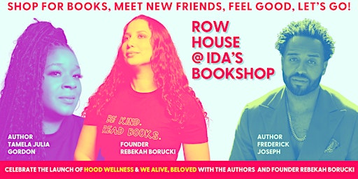 Imagem principal do evento Row House Takeover and Book Release Party @ Ida's Bookshop