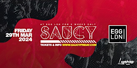 Saucy Fridays - London's Biggest Weekly Student Friday