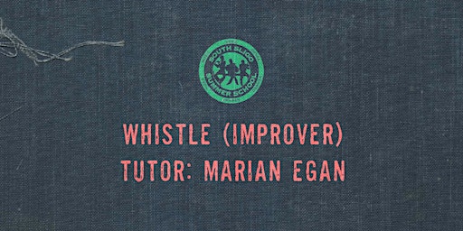 Primaire afbeelding van Whistle Workshop: Improver (Marian Egan)