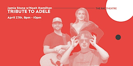 Hauptbild für A Tribute to Adele with Jamie Stone and Noah Hamilton
