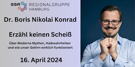 Imagem principal do evento GSA-Regionalabend-Hamburg mit Boris Nikolai Konrad: Erzähl keinen Scheiß
