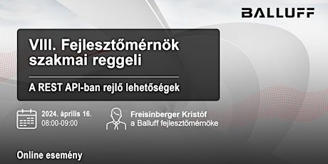 VIII. Fejlesztőmérnök szakmai reggeli: A REST API-ban rejlő lehetőségek