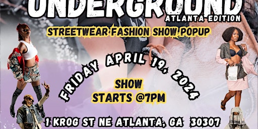 Image principale de Underground streetwear fashion show popup Atlanta Edition