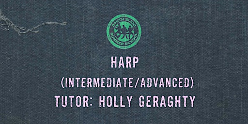 Imagem principal de Harp Workshop: Intermediate/Advanced - (Holly Geraghty)