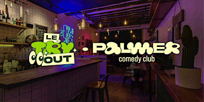 Hauptbild für Try out #3 | Palmer comedy club - stand up