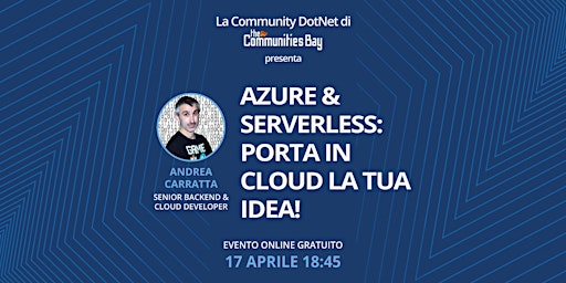 Primaire afbeelding van Azure & Serverless: porta in Cloud la tua idea!・DotNet TCB 3