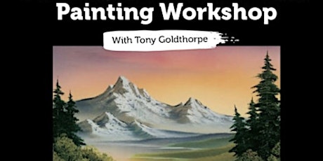 Bob Ross painting Workshop with Tony Goldthorpe