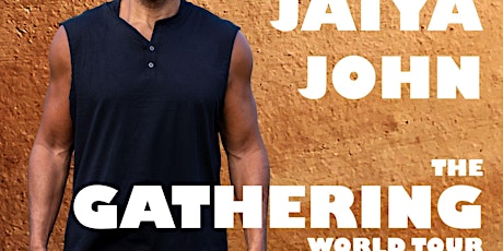 Dr. Jaiya John's The Gathering World Tour