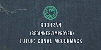 Primaire afbeelding van Bodhrán Workshop: Beginner/Improver - (Conal McCormack)
