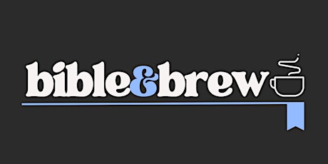 Bible & Brew - Foundation Sessions