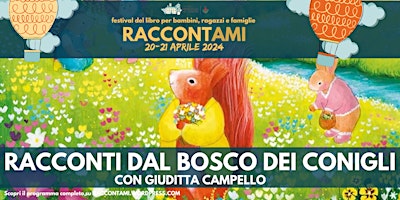 Immagine principale di RACCONTI DAL BOSCO DEI CONIGLI con Giuditta Campello 