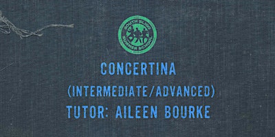 Concertina Workshop: Intermediate/Advanced - (Aileen Bourke) primary image