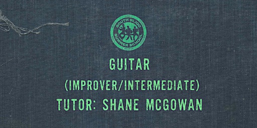 Imagen principal de Guitar Workshop: Improver/Intermediate - (Shane McGowan)
