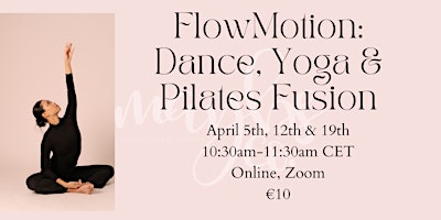 Imagen principal de (Online) FlowMotion: Dance, Yoga & Pilates Fusion