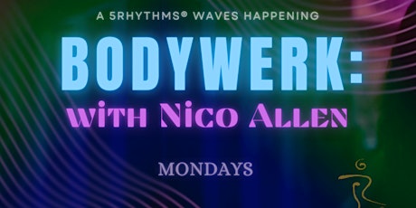 BODYWERK East Village: A 5Rhythms Waves Happening