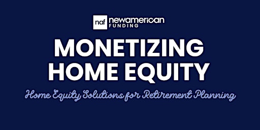 Hauptbild für Monetizing Home Equity