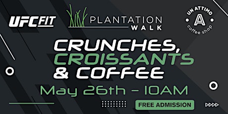 UFC FIT & UN ATTIMO present "Crunches, Croissants & Coffee" FREE Admission primary image