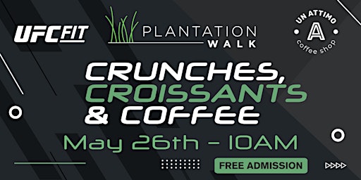 Immagine principale di UFC FIT & UN ATTIMO present "Crunches, Croissants & Coffee" FREE Admission 