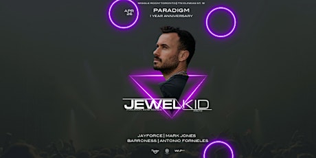 Apr 26th | Jewel Kid (Toolroom, Dvine Sounds) |Paradigm 1 Year Anniversary @ Wiggle Room