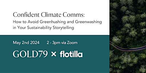 Confident Climate Comms: How to Avoid Greenhushing and Greenwashing in Sustainability Storytelling primary image