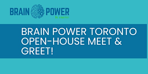 Primaire afbeelding van Brain Power Toronto Open-House Meet & Greet!