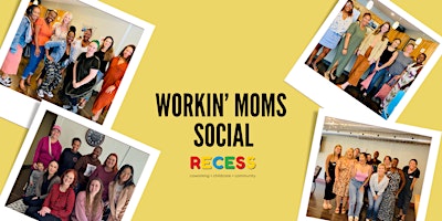 WORKIN' MOMS SOCIAL primary image