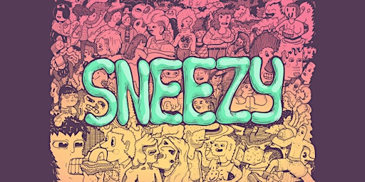 SNEEZY and SAUCE POCKET: A Resonating Affair at Underbelly primary image