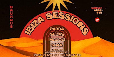 Imagen principal de IBIZA SESSIONS | Bauhaus Houston