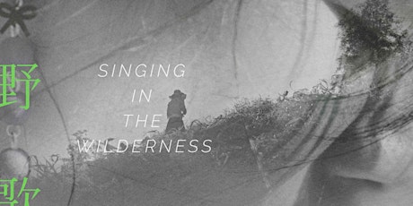 Singing in the Wilderness - Chinese Independent Documentary Screening