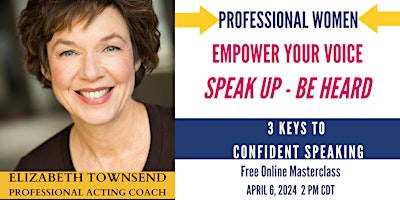 PROFESSIONAL WOMEN: EMPOWER YOUR VOICE - 3 KEYS FOR CONFIDENT SPEAKING primary image