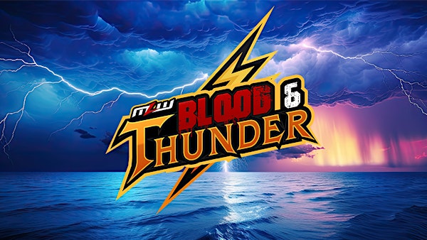 MLW Blood & Thunder 2024