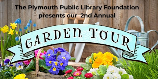 Imagem principal do evento 2nd Annual Plymouth Garden Tour