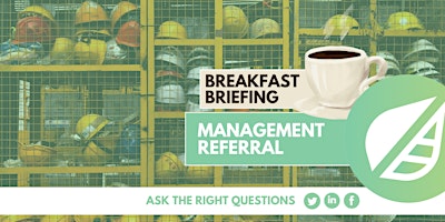 Imagem principal do evento Management Referral Breakfast Briefing