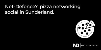 Net-Defence's pizza networking social in Sunderland  primärbild