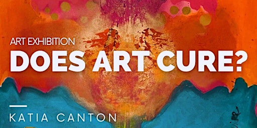 Talk "Does Art Cure?" - Katia Canton primary image