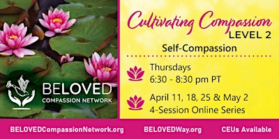 Imagen principal de Cultivating Compassion Level 2: Cultivating Self-Compassion