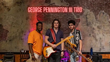 Primaire afbeelding van George Pennington III Power Trio Live at Terra Fermata Friday June 7