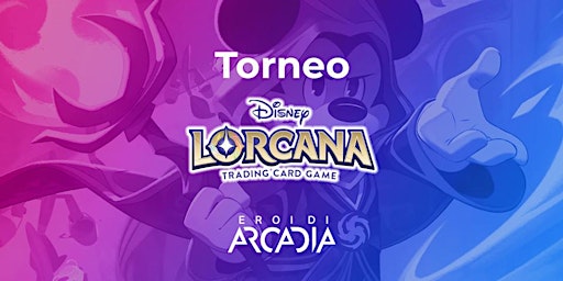 Hauptbild für Torneo Disney LORCANA  Lunedì 29 Aprile