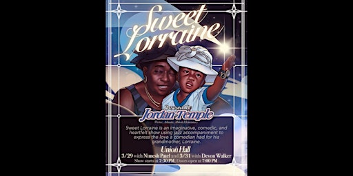Imagem principal do evento Jordan Temple Presents: Sweet Lorraine