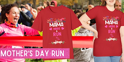Imagem principal do evento Mother's Day Run: Run Mom Run! DALLAS-FORT WORTH