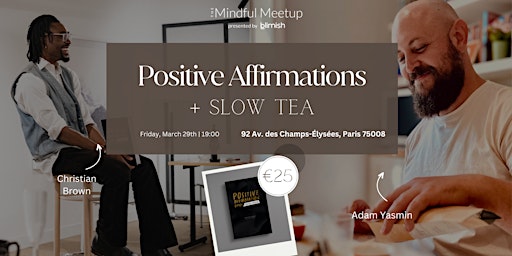 Hauptbild für The Mindful Meetup: Positive Affirmations & Slow Tea