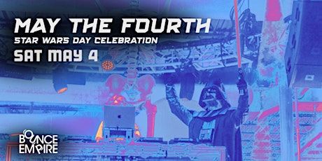 May the Fourth, a Star Wars Day Celebration