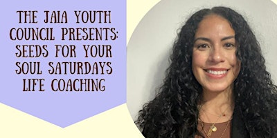 Seeds for Your Soul Saturdays: Finding Purpose & Honoring All Of Yourself primary image