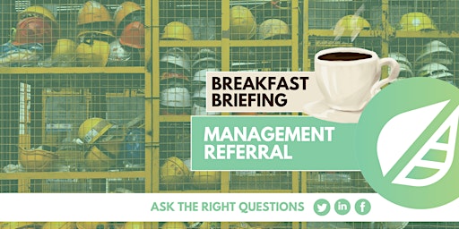 Primaire afbeelding van Management Referral Breakfast Briefing