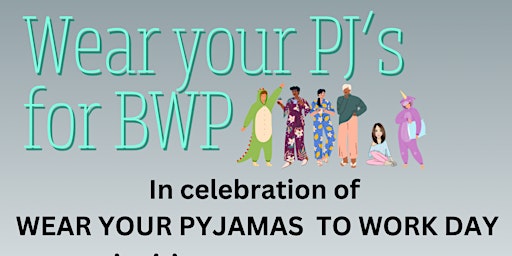 Primaire afbeelding van Wear your PJ's for BWP!