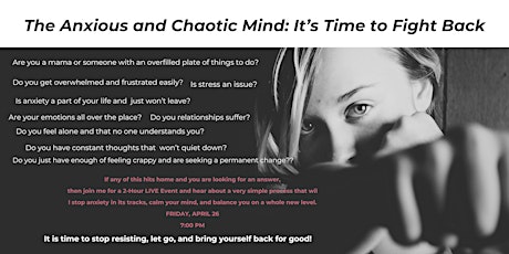 The Anxious and Chaotic Mind: It's Time to Fight Back