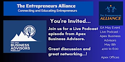 Imagem principal de The Entrepreneurs Alliance - Live Podcast and Networking w/ Apex Advisors